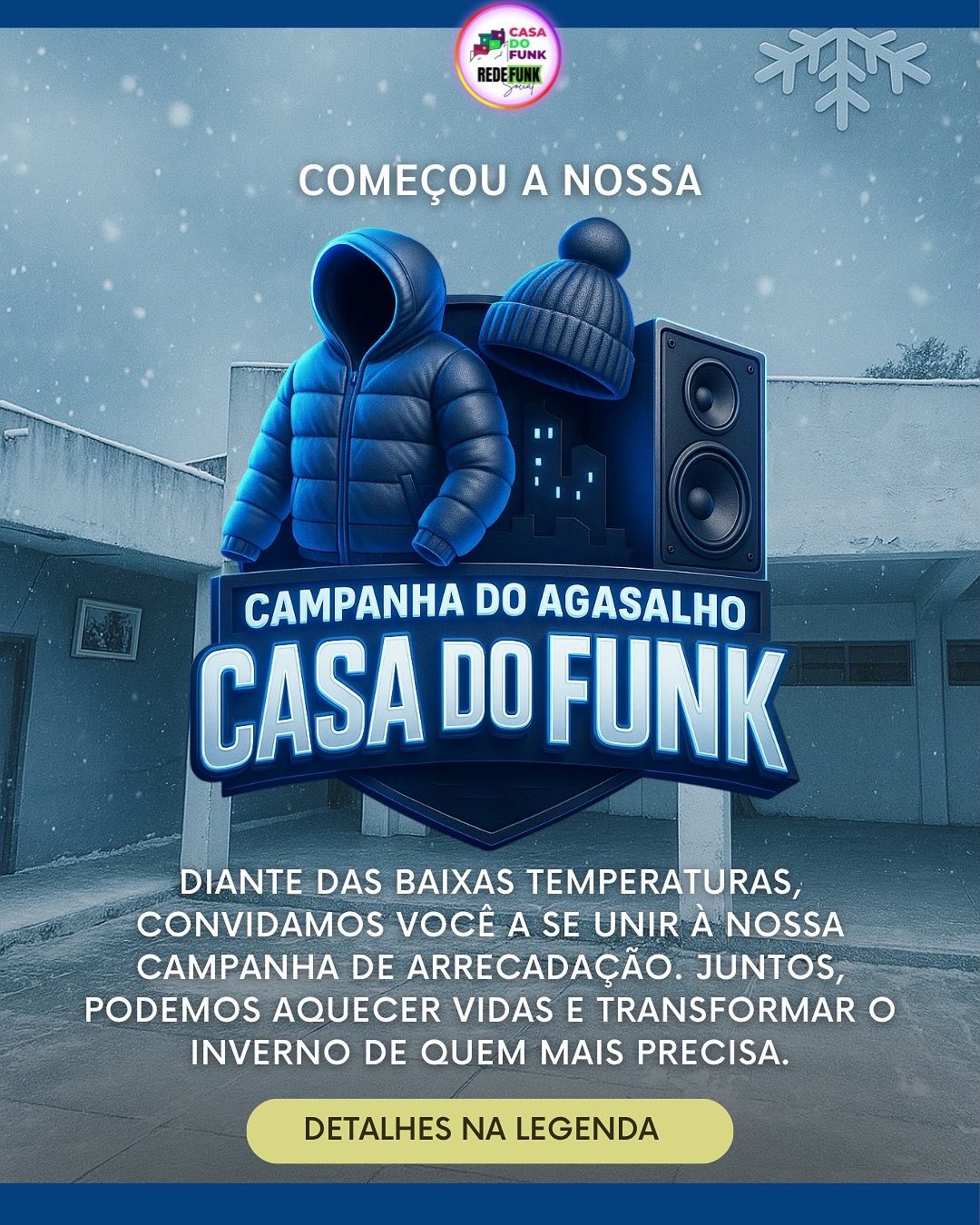 🧥 CAMPANHA DO AGASALHO – CASA DO FUNK ❄️
